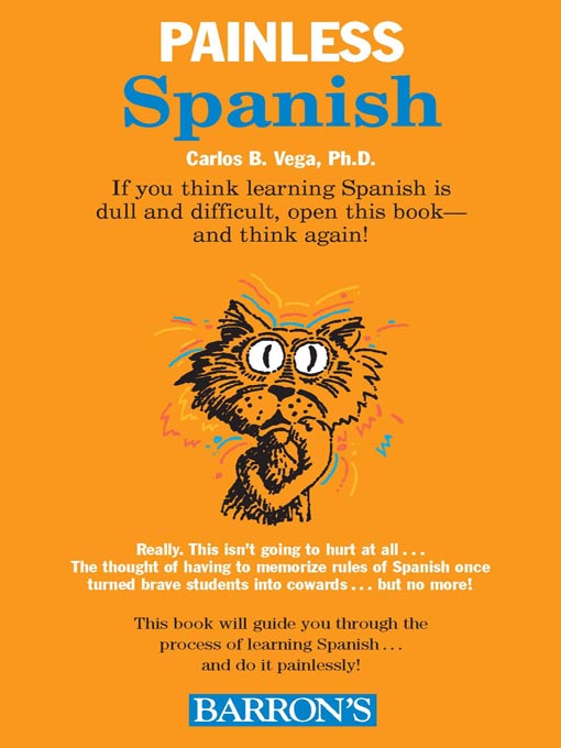 Title details for Painless Spanish by Carlos B. Vega - Available